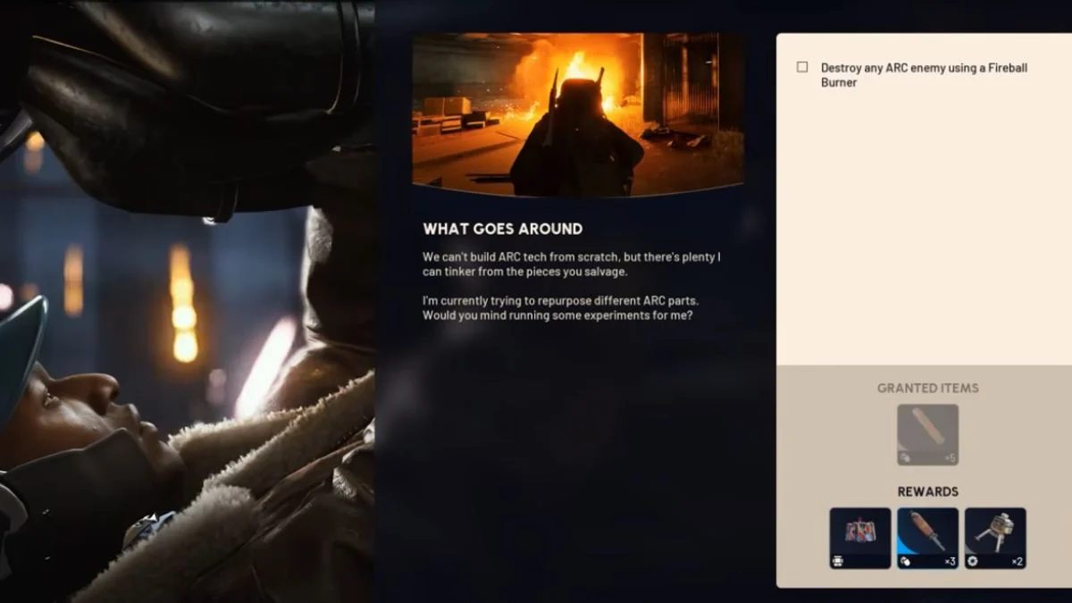 Screenshot showing the "What Goes Around" quest details in Arc Raiders, requiring the destruction of an ARC enemy using a Fireball Burner, and listing rewards.