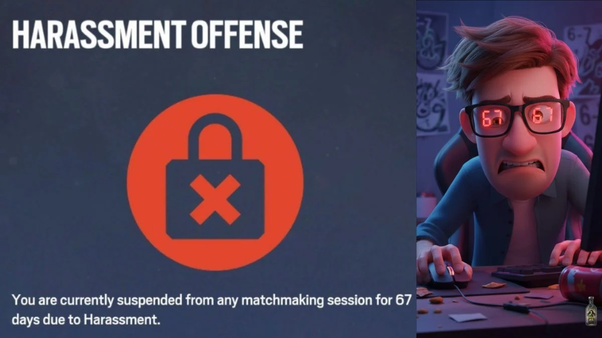 A split image showing a Rainbow Six Siege "Harassment Offense" ban notification alongside an animated frustrated gamer with the number 67 in his glasses.