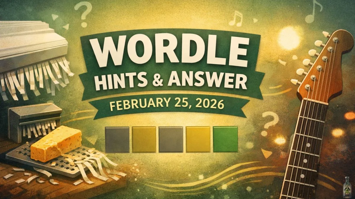 Wordle #1712 Hints and Answer – February 25, 2026