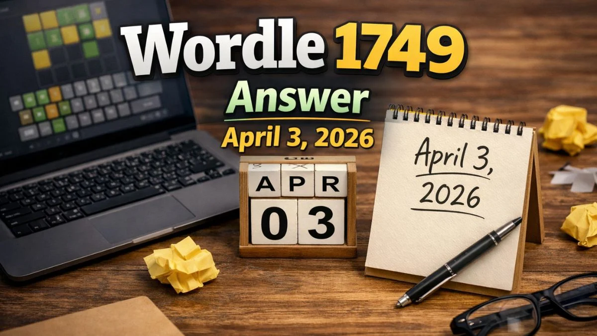 Wordle 1749 Answer for April 3rd 2026