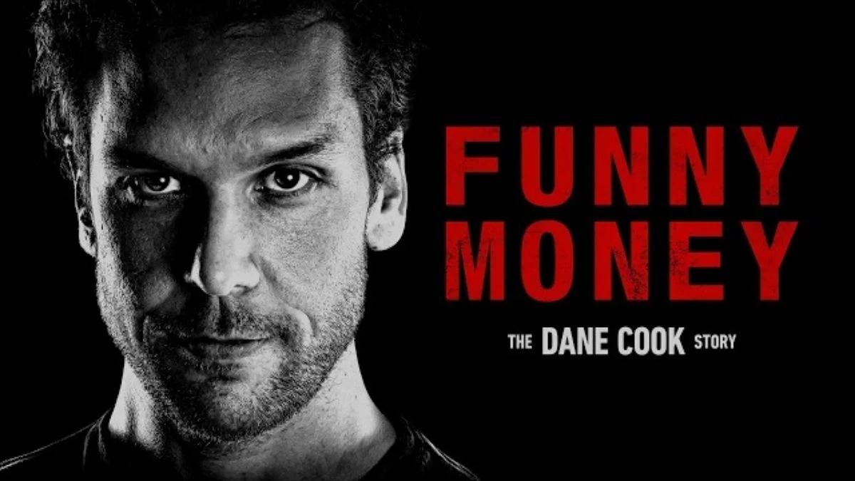 Black and red title poster for Funny Money: The Dane Cook Story featuring a close-up black-and-white image of Dane Cook.